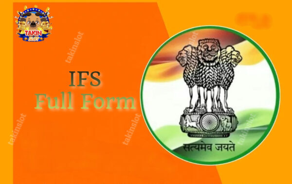 IFS Full Form: The Complete Guide To The Indian Foreign Service