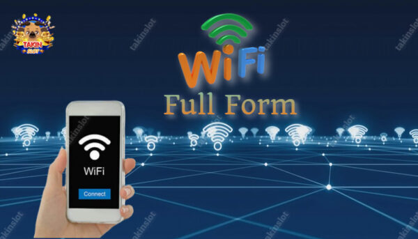 WiFi Full Form: A Guide To The Wireless Network