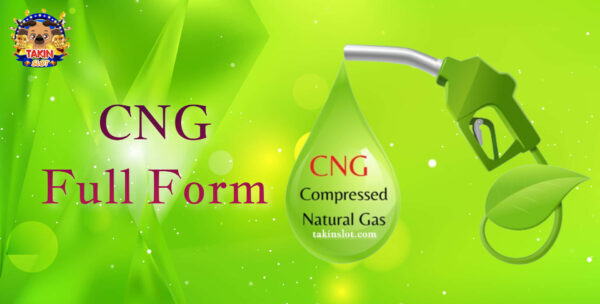 CNG Full Form: Benefits of CNG
