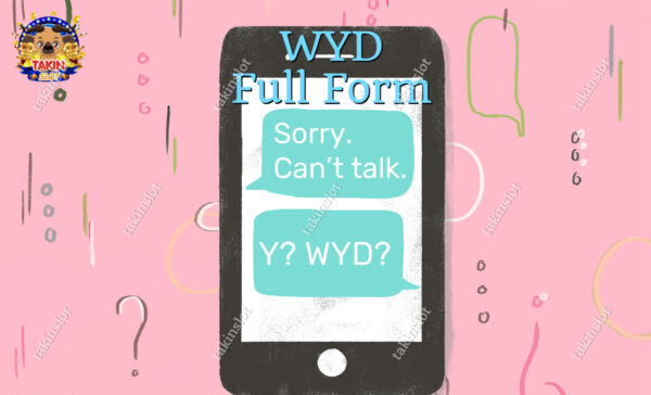 WYD Full Form: Meaning of WYD