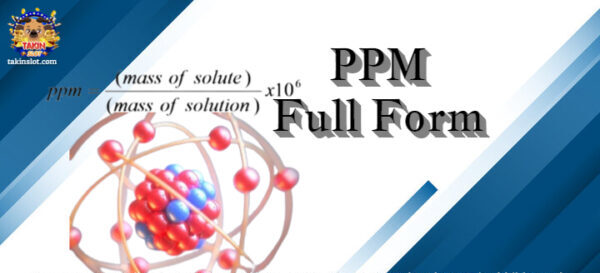 PPM Full Form: PPM का फुल फॉर्म क्या है ?