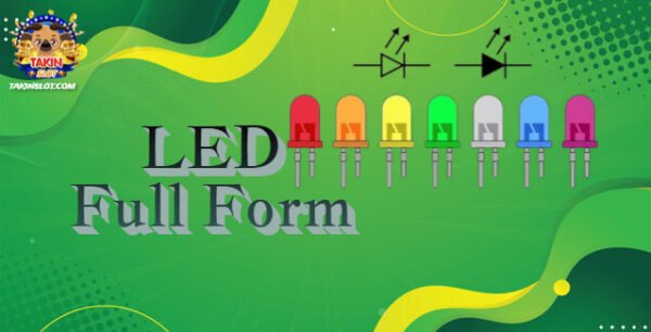 LED Full Form: What is LED and its Work?