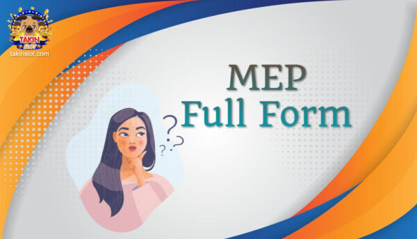 MEP Full Form