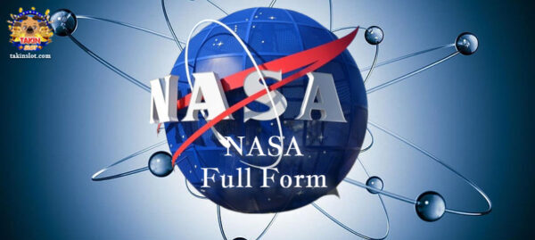 NASA Full Form: What is NASA?