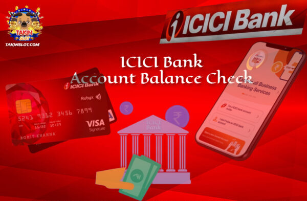 ICICI Bank:  Account Balance Check and Status