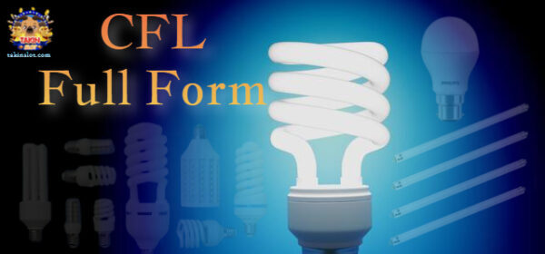 CFL Full Form