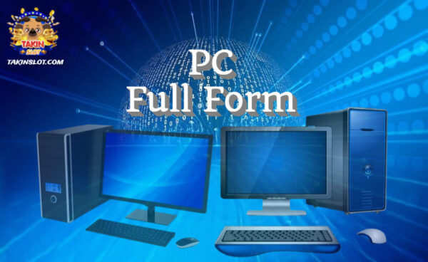 PC Full Form: What is PC?