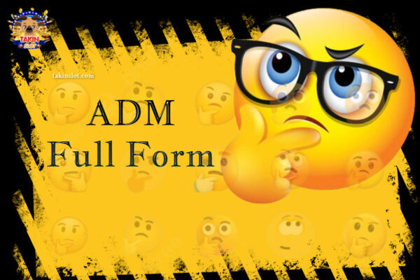 ADM Full Form