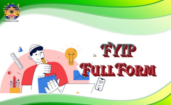 FYIP Full Form: What is FYIP?