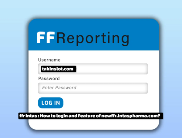 ffr intas : How to login and Feature of newffr.intaspharma.com?