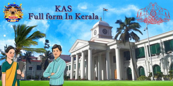 KAS Full form In Kerala