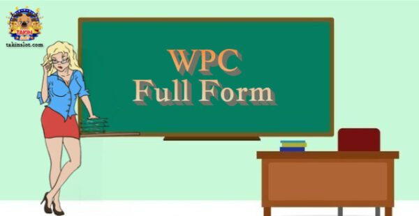 WPC Full Form: What is WPC?