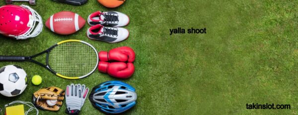 Yalla Shoot : How to use, Origins, Feature and Benefits of this Sport Streaming Portal