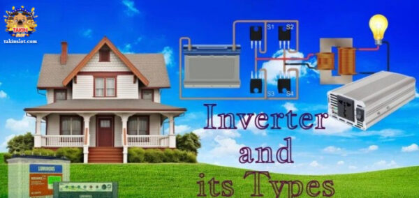 What Is an Inverter? Inverter Types and Work