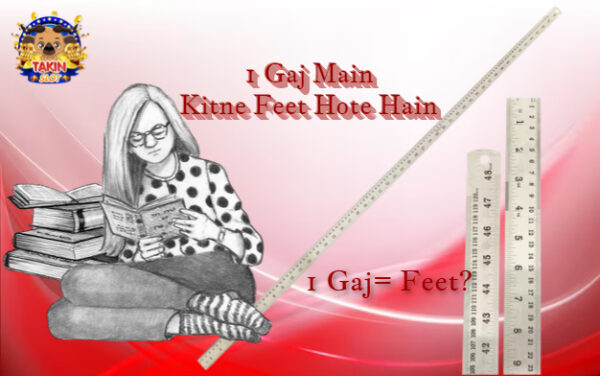 1 गज में कितने फुट होते हैं? | 1 Gaj Main Kitne Feet Hote Hain